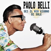 Paolo Belli: “Sei il mio giorno di sole” il nuovo singolo