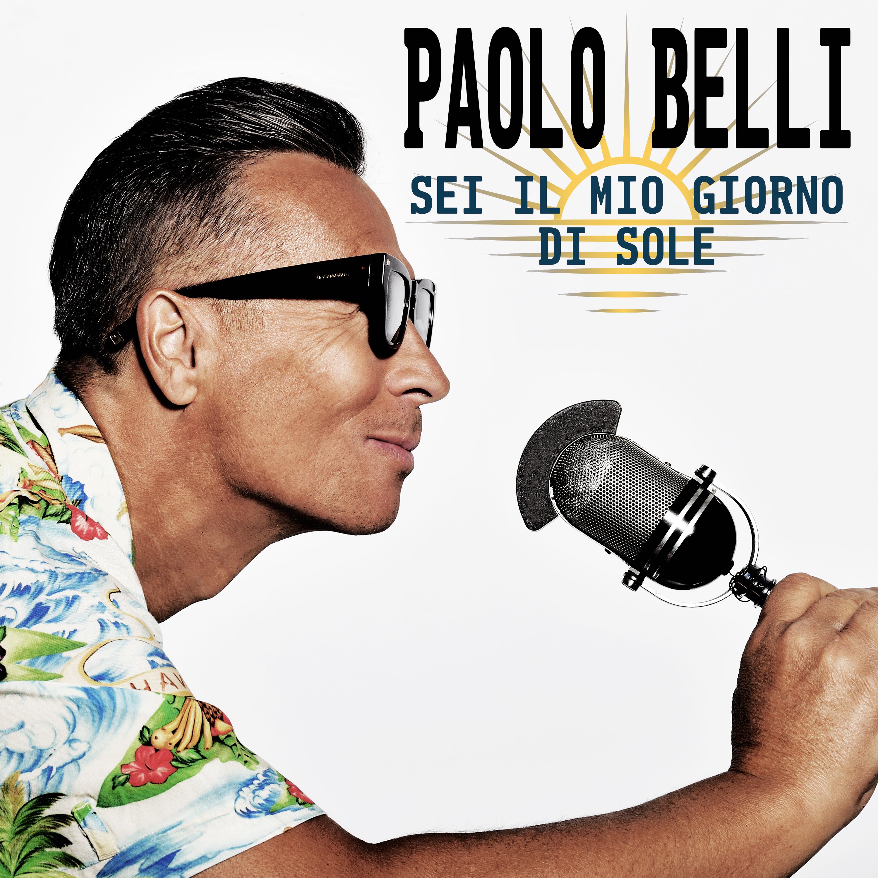 Paolo Belli: “Sei il mio giorno di sole” il nuovo singolo