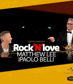 ROCK’N’LOVE MATTHEW LEE feat. PAOLO BELLI
