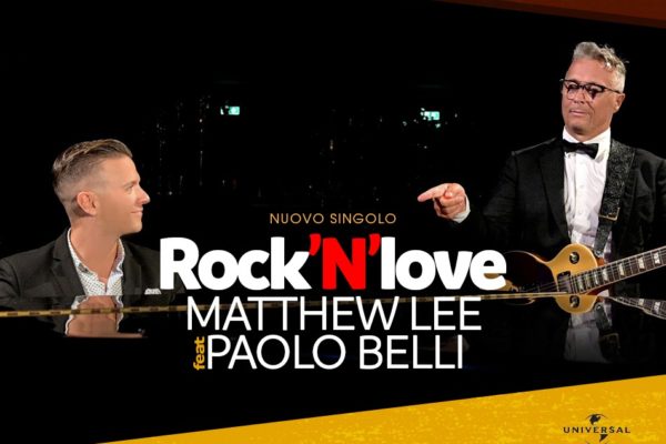 ROCK’N’LOVE MATTHEW LEE feat. PAOLO BELLI