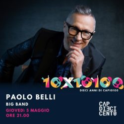 Giovedì 5 maggio Paolo Belli live a Torino al CAP 10100